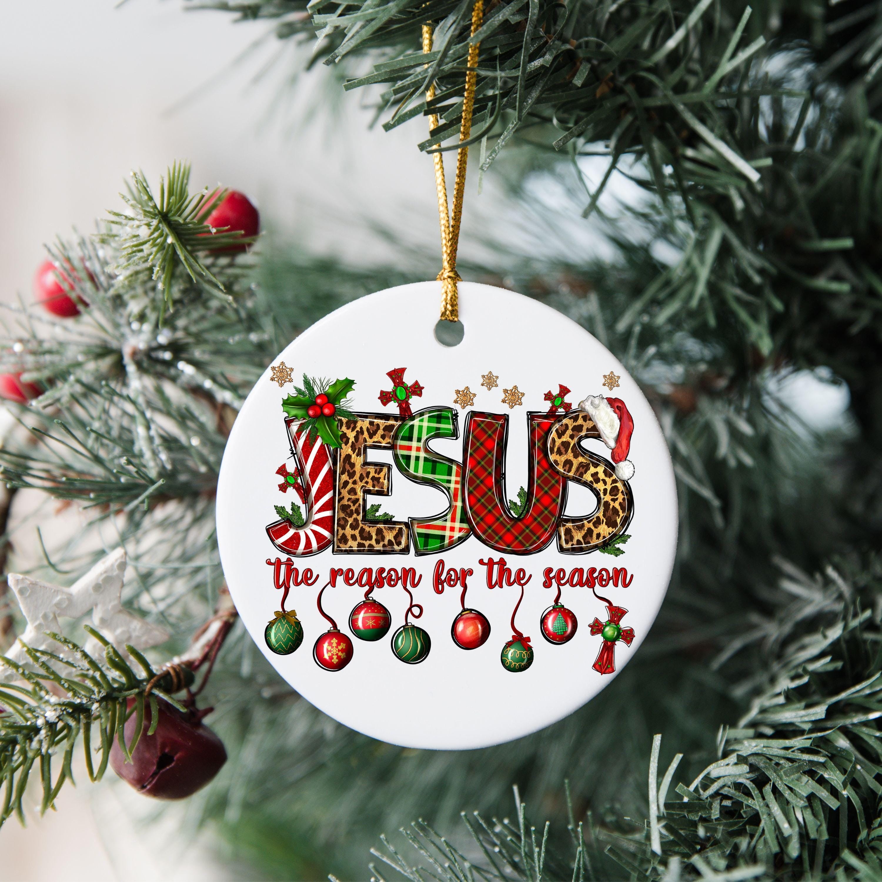 Jesus The Reason For The Season Christmas Ornament, Christian Ornament, Religious Ornament, Christian Christmas Ceramic Ornament DCLAF02